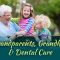 Grandparents, Grandkids & Dental Care (featured image)