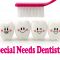 Special Needs Dentistry: Everyone Deserves a Healthy Smile! (featured image)